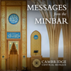 Messages from the Minbar - Cambridge Central Mosque