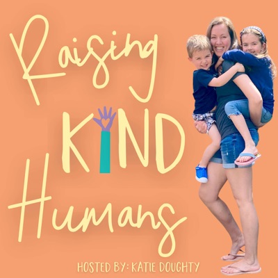 Raising Kind Humans