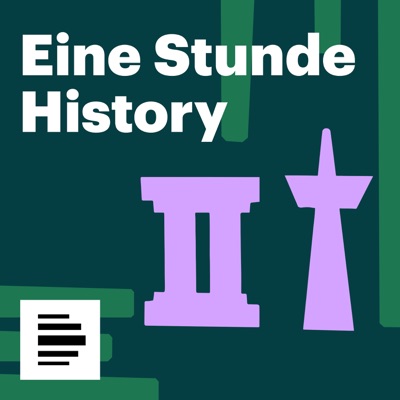 Eine Stunde History - Deutschlandfunk Nova Eine Stunde History - Deutschlandfunk Nova