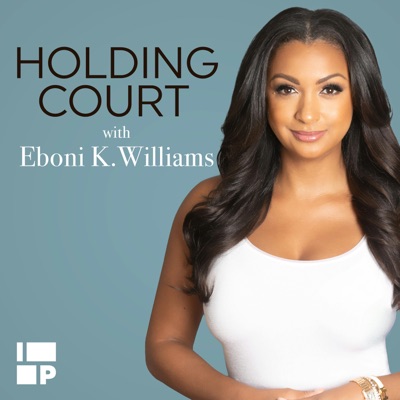 Holding Court with Eboni K. Williams:Uppity Productions LLC