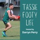 Tassie Footy Life