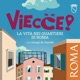 VIECCE! La vita nei quartieri di Roma