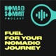 Nomad Summit Podcast: Fuel for Your Nomadic Journey