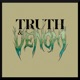 Truth and Venom