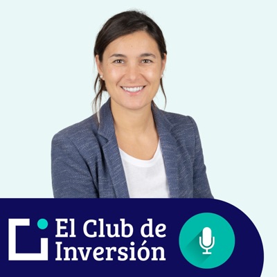 El Club de Inversión podcast El Club de Inversión podcast