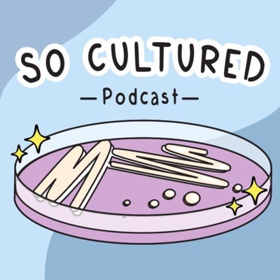 So Cultured Podcast