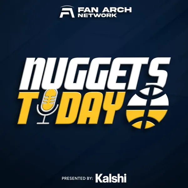 Nuggets Today | Denver Nuggets Daily Podcast