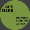 Guy Hard - Action Movies With A Vengeance - Jeff Klein, Jake Olsen, Nick Warner