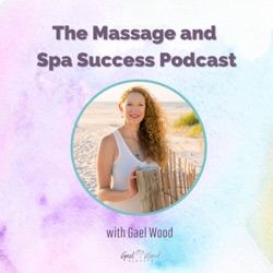 The Massage and Spa Success Podcast