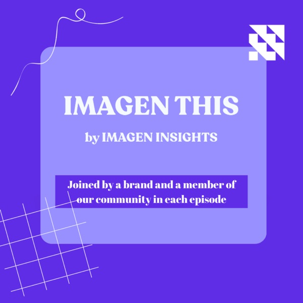 Imagen this - the podcast for all things Gen Z Image