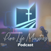 Pure Life Ministries Podcast - Pure Life Ministries
