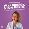 Alla ricerca di un figlio: fertilità e fecondazione assistita - Bruna Gurrieri