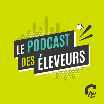 Le Podcast des éleveurs