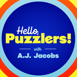 Your puzzle diet just got an upgrade! On this season of Hello, Puzzlers! (the podcast formerly known as The Puzzler), New York Times bestselling author A.J. Jacobs and Chief Puzzle Officer Greg Pliska bring you celebrity puzzle showdowns, head-to-head word battles, and insider news straight from the Puzzle Lab. Expect anagrams, palindromes, quirky originals–and plenty of laughs. 

Subscribe to the Hello, Puzzlers! podcast today for more puzzling puzzles that will puzzle you, puzzlingly. Can’t wait for the next episode? Join our Patreon community to get bonus content and original puzzles from A.J. and Greg. 

Patreon.com/HelloPuzzlers