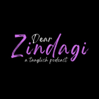 Dear Zindagi - tanglish podcast