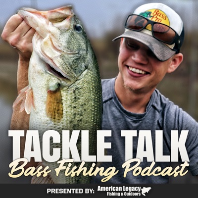 Tackle Talk - Bass Fishing Podcast Tackle Talk - Bass Fishing Podcast
