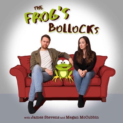 The Frog's Bollocks:James Stevens and Megan McCubbin