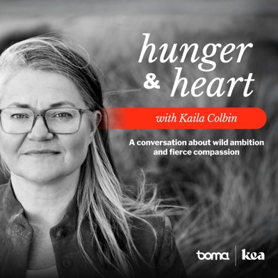 Hunger & Heart with Kaila Colbin Hunger & Heart with Kaila Colbin