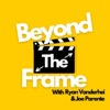 Beyond The Frame