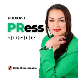 PRess - podkast, ki ustvarja most med mediji in komunikatorji