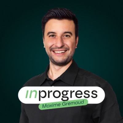 inprogress - Maxime Gremaud