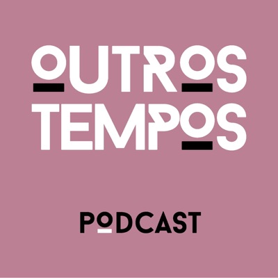 Outros Tempos Podcast:Orson Podcast