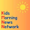 Kids Morning News Network - Kids Morning News Network