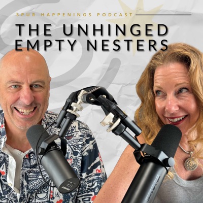 Unhinged Empty Nesters - the Spur Happenings Podcast