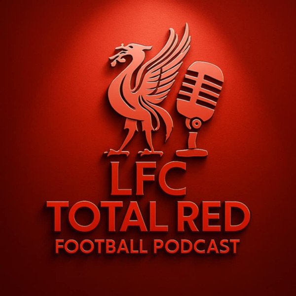 LFC Total Red Football Podcast