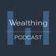 Wealthing Podcast