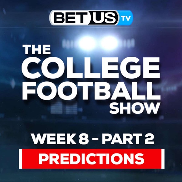 College Football Week 8 Predictions (PT.2) | NCAA Football Odds, Picks and Best Bets photo