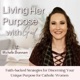 17 | The Truth about Hearing God's Voice: 3 Things You Can Do Now as a Busy Catholic Mom