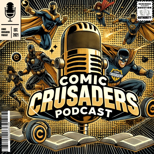 Comic Crusaders Podcast Image
