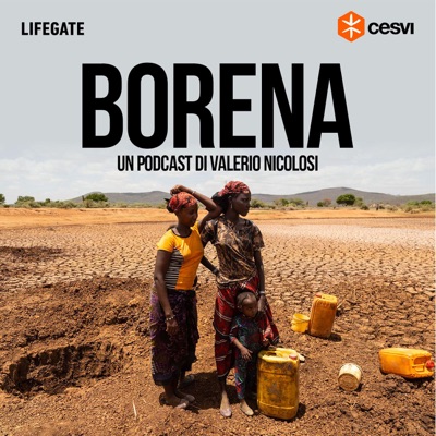 Borena - La terra senza pioggia:LifeGate e Cesvi
