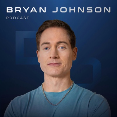 Bryan Johnson Podcast:Bryan Johnson