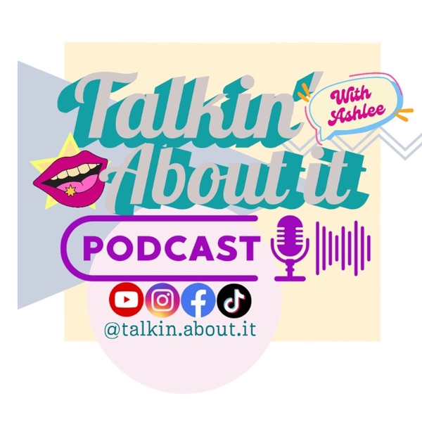 Talkin' About It with Ashlee Image