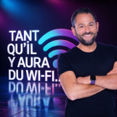 Tant qu’il y aura du Wi-Fi !