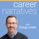 Career Narratives with Doug Lester