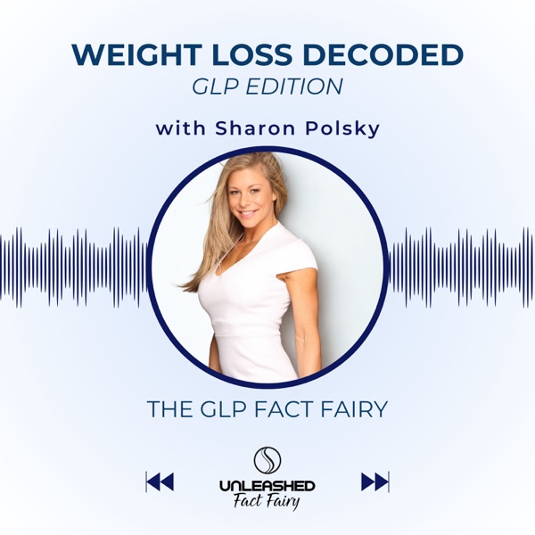 Weight Loss Decoded - GLP Edition