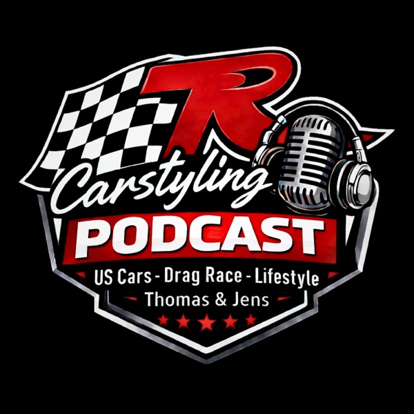 TR-Carstyling Podcast - US Cars - Drag Race - Lifestyle