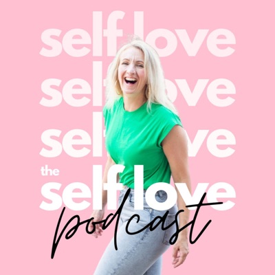 The Self Love Podcast