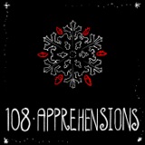 Episode 108 - Apprehensions