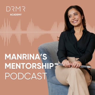 Manrina's Mentorship Podcast