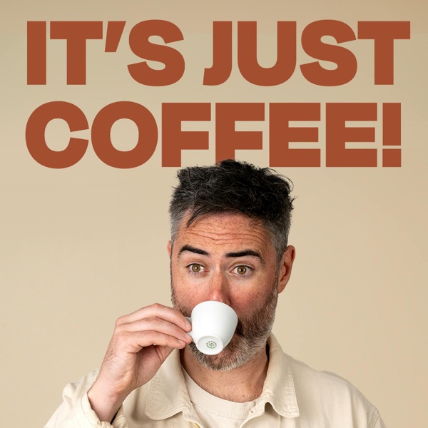 Artwork for IT’S JUST COFFEE!
