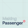 Making Passenger - Passenger