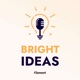 Bright Ideas