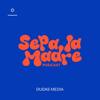 Sepa la Madre - Dudas Media
