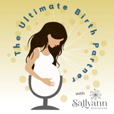 The Ultimate Birth Partner Podcast The Ultimate Birth Partner Podcast