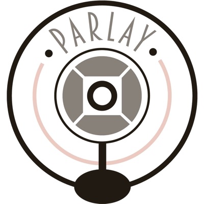 PARLAY Podcast