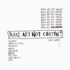 Make Art Not Content